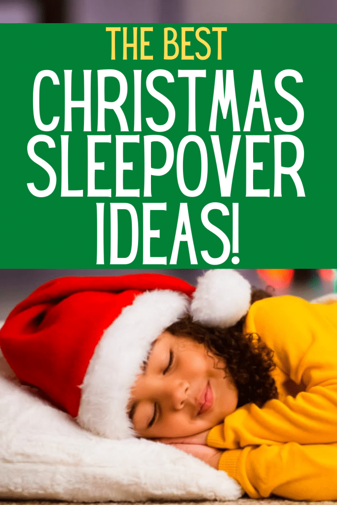 Festive Christmas Eve Sleepover Ideas