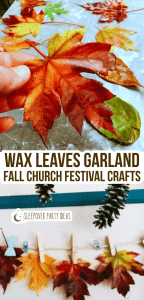 fall waxed leaves and wax dipped leaf garland with text overlay wax leaves garland for fall church festival activities