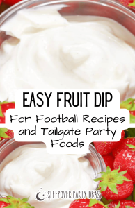 Fruit Dip on Fruit Platter for Football Recipes and Tailgating Party Foods