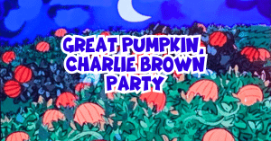 Great Pumpkin Charlie Brown Party Theme for Kids