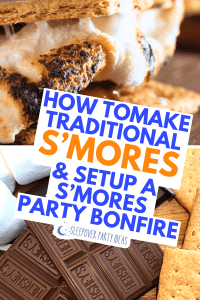 camp fire smore on graham crackers and traditional smores ingredients for a bonfire party with text overlay how to make smores and a smores bar