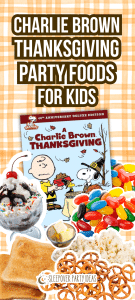 Charlie Brown Thanksgiving Party Foods For Fall Parties