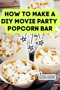 DIY Movie Party Popcorn Bar with popcorn in cones on a party buffet