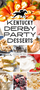 Desserts for Kentucky Derby Party Foods