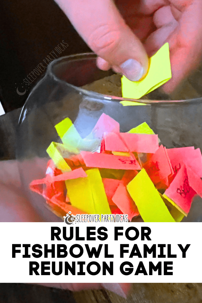 FishBowl Game Rules SALAD BOWL GAME FOR FAMILY REUNION IDEAS RULES FOR THE FISHBOWL GAME FOR FAMILY REUNIONS