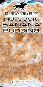 no cook banana pudding desserts for Kentucky Derby party
