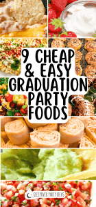cheap and easy graduation party foods for a finger foods party buffet
