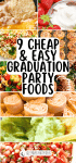 cheap and easy graduation party foods for a finger foods party buffet