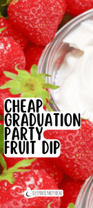 easy graduation party fruit dip for party platters