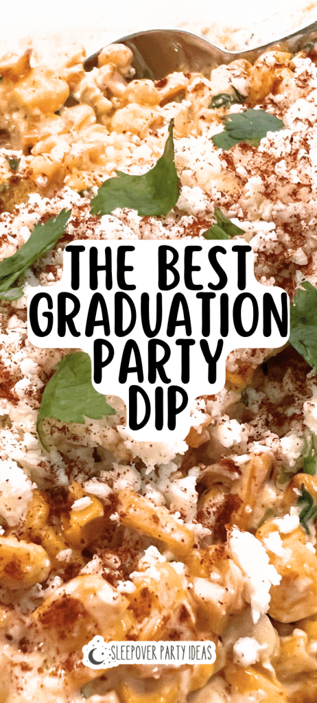 easy graduation party dip street corn dip for graduation party recipes