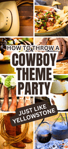 COWBOY THEME PARTY for YELLOWSTONE RANCH PARTY IDEAS